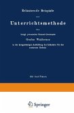 Erläuternde Beispiele zur Unterrichtsmethode des königl. preussischen General-Lieutenants Grafen Waldersee in der kriegsmässigen Ausbildung der Infanterie für das zerstreute Gefecht (eBook, PDF)