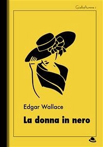 La donna in nero (eBook, ePUB) - Wallace, Edgar