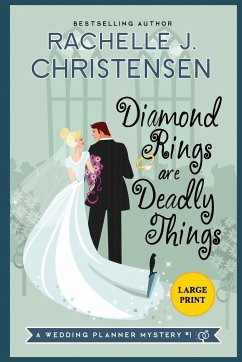 Diamond Rings Are Deadly Things - Christensen, Rachelle J.