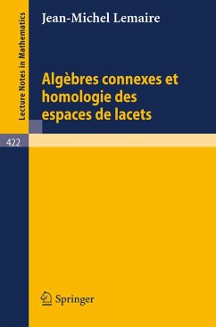 Algebres Connexes et Homologie des Espaces de Lacets (eBook, PDF) - Lemaire, J. -M.