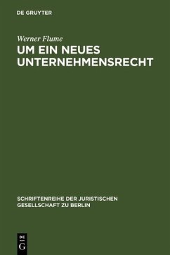 Um ein neues Unternehmensrecht (eBook, PDF) - Flume, Werner