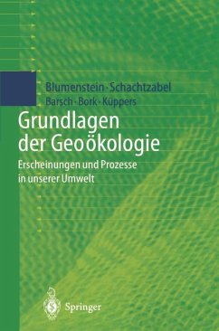 Grundlagen der Geoökologie (eBook, PDF) - Blumenstein, Oswald; Schachtzabel, Hartmut; Barsch, Heiner; Bork, Hans-Rudolf; Küppers, Udo