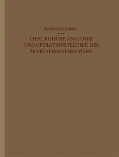 Chirurgische Anatomie und Operationstechnik des Zentralnervensystems (eBook, PDF) - Tandler, J.; Ranzi, E.