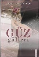 Güz Gülleri - Karatekin, Necla