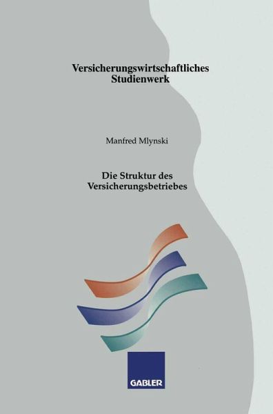 Die Struktur des Versicherungsbetriebes (eBook, PDF)