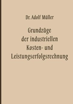 Grundzüge der industriellen Kosten- und Leistungserfolgsrechnung (eBook, PDF) - Müller, Adolf
