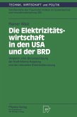Die Elektrizitätswirtschaft in den USA und der BRD (eBook, PDF)