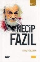 Necip Fazil - Özbadem, Ferhat; Özbadem, Ferhat