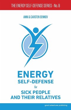 Energy Self-Defense for Sick People and Their Relatives - Sennov, Anni; Sennov, Carsten