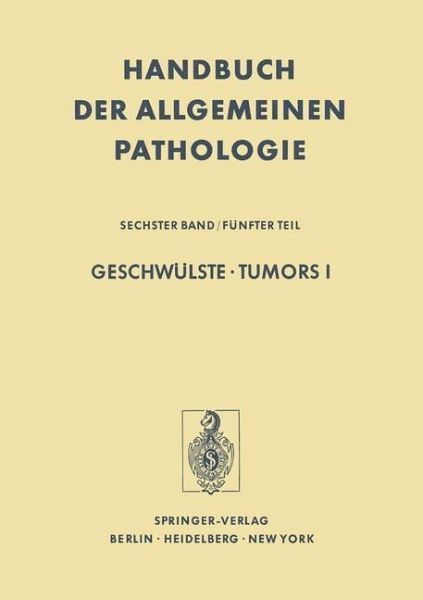 Geschwülste / Tumors I (eBook, PDF) Geschwülste / Tumors I (eBook, PDF)