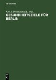 Gesundheitsziele für Berlin (eBook, PDF)