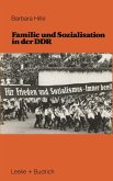 Familie und Sozialisation in der DDR (eBook, PDF)