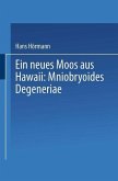 Ein neues Moos aus Hawaii: Mniobryoides Degeneriae (eBook, PDF)