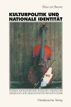 Kulturpolitik und nationale Identität (eBook, PDF) - Beyme, Klaus Von