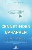 Cennetimden Bakarken - Sebold, Alice