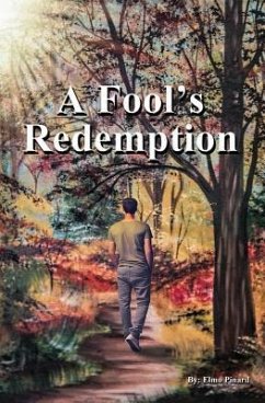 A Fool's Redemption - Pinard, Elmo Mathias