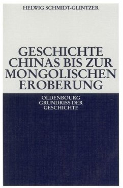 Cover Geschichte Chinas bis zur mongolischen Eroberung 250 v.Chr.-1279 n.Chr. (eBook, PDF)