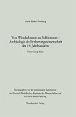 Von Winckelmann zu Schliemann - Archäologie als Eroberungswissenschaft des 19. Jahrhunderts (eBook, PDF)