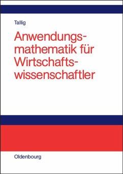 Anwendungsmathematik für Wirtschaftswissenschaftler (eBook, PDF) - Tallig, Heiko