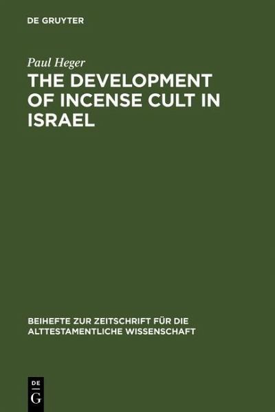 The Development of Incense Cult in Israel (eBook, PDF)