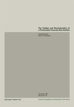 Cover The Collapse and Reconstruction of a Prestressed Concrete Box-Section Girder / Ecroulement et assainissement d'une poutre en caisson précontrainte / Einsturz und Sanierung eines Hohlkastenträgers aus Spannbeton (eBook, PDF)