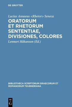 Oratorum et rhetorum sententiae, divisiones, colores (eBook, PDF) - Seneca, Lucius Annaeus