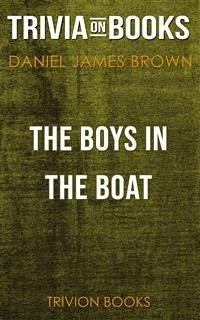 The Boys in the Boat by Daniel James Brown (Trivia-On-Books) (eBook, ePUB) - Books, Trivion