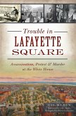 Trouble in Lafayette Square (eBook, ePUB)