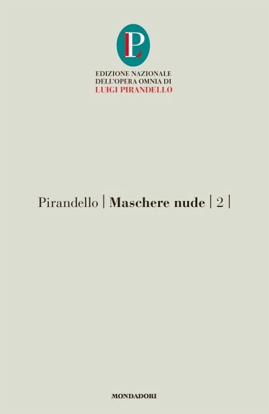 Pirandello, L: Maschere nude