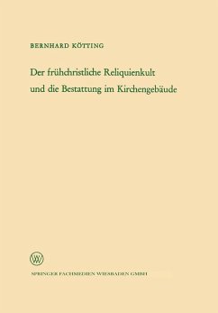 Cover Der frühchristliche Reliquienkult und die Bestattung im Kirchengebäude (eBook, PDF)