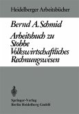 Arbeitsbuch zu Stobbe Volkswirtschaftliches Rechnungswesen (eBook, PDF)