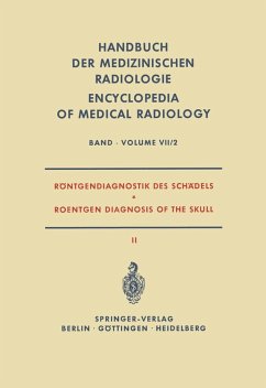 Röntgendiagnostik des Schädels II / Roentgen Diagnosis of the Skull II (eBook, PDF) - Beutel, Alois; Clementschitsch, F.; Hollmann, Karl; Kotscher, Ernst; Psenner, L.; Sonesson, Anders; Steinhardt, Gerhard; Tänzer, Andreas