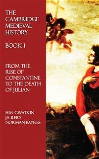 The Cambridge Medieval History - Book II (eBook, ePUB) - Gwatkin, H.M.; Lindsay, T.M.; Turner, C.H.