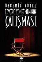 Cover Tiyatro Yönetmeninin Calismasi