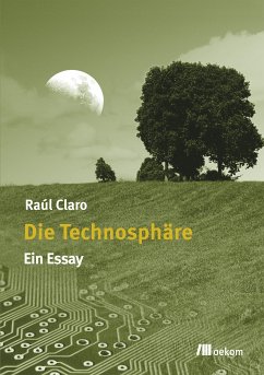 Die Technosphäre (eBook, PDF) - Claro, Raúl