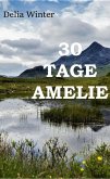 30 Tage Amelie (eBook, ePUB)