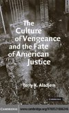 Culture of Vengeance and the Fate of American Justice (eBook, PDF)