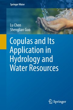 Copulas and Its Application in Hydrology and Water Resources (eBook, PDF) - Chen, Lu; Guo, Shenglian