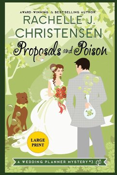 Proposals and Poison - Christensen, Rachelle J.