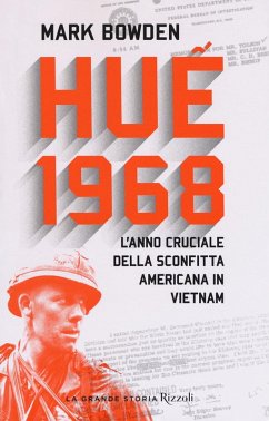 Cover Huê 1968. L'anno cruciale della sconfitta americana in Vietnam