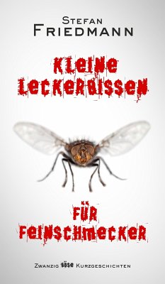 Kleine Leckerbissen für Feinschmecker (eBook, ePUB) - Friedmann, Stefan