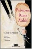 Pabucum Dama Atildi