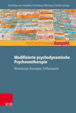 Modifizierte psychodynamische Psychosentherapie - Haebler, Dorothea von;Montag, Christiane;Lempa, Günter