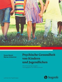 Psychische Gesundheit von Kindern und Jugendlichen - Bazyk, Susan;Arbesman, Marian
