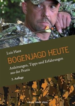 Bogenjagd heute - Hant, Luis