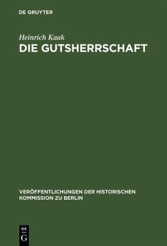 Die Gutsherrschaft (eBook, PDF) - Kaak, Heinrich