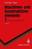 Maschinen- und Konstruktionselemente 2 (eBook, PDF)