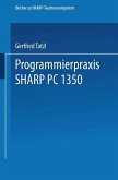 Programmierpraxis SHARP PC-1350 (eBook, PDF) Programmierpraxis SHARP PC-1350 (eBook, PDF)