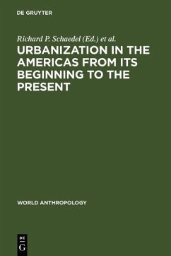 Urbanization in the Americas from its Beginning to the Present (eBook, PDF) Urbanization in the Americas from its Beginning to the Present (eBook, PDF)