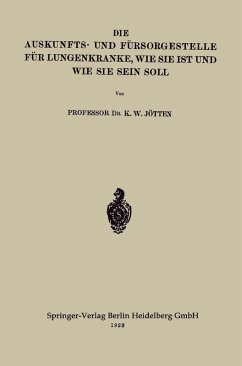 Cover Die Auskunfts- und Fürsorgestelle für Lungenkranke, wie sie ist und wie sie sein soll (eBook, PDF)